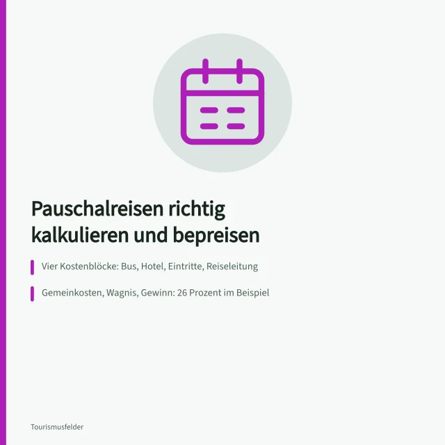 Kalkulationsschema für Pauschalreisen mit Kostenblöcken und Margenbesteuerung. Wie Reiseveranstalter Pauschalreisen kalkulieren und Preise bilden